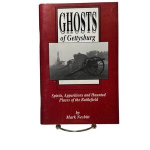 Ghosts of Gettysburg First Edition Mark Nesbit (1991, Paperback)